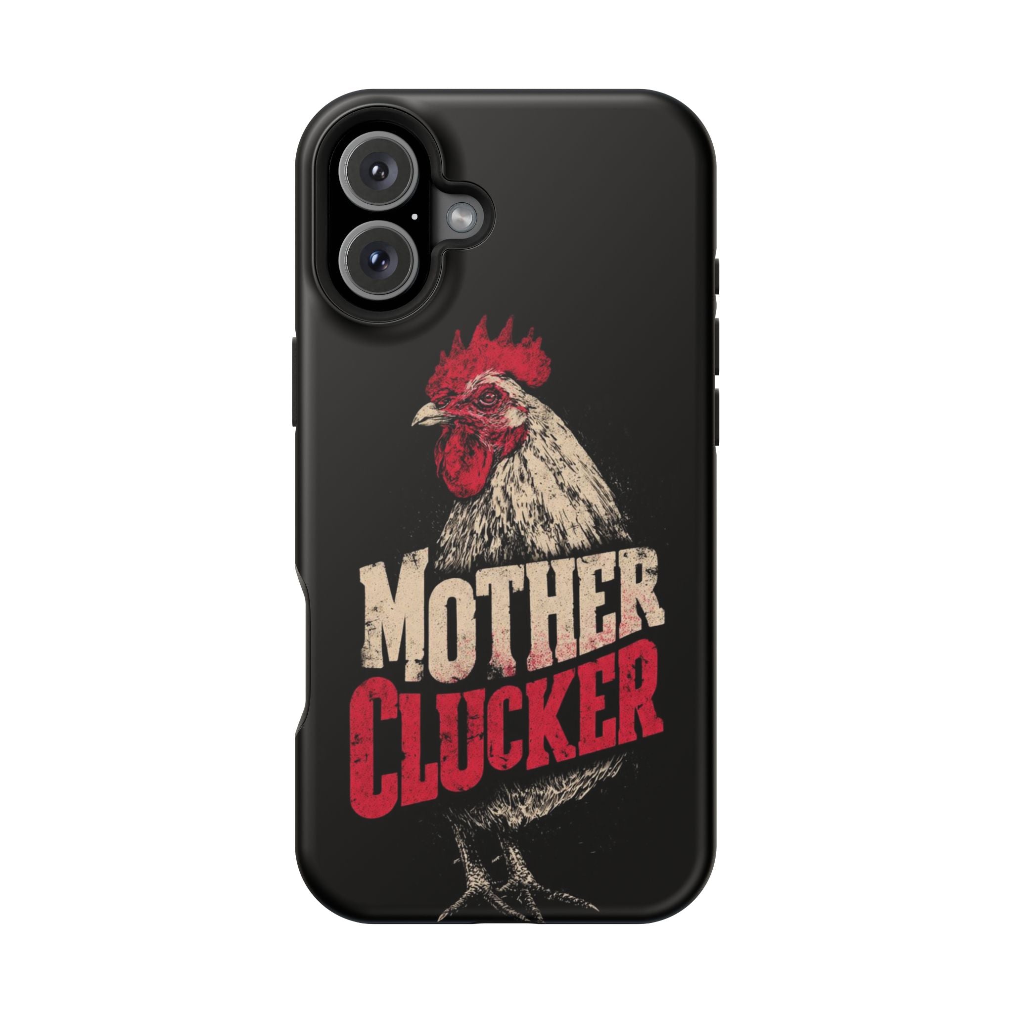 Mother Clucker Phone Case — Impact-Resistant iPhone & Android Cover