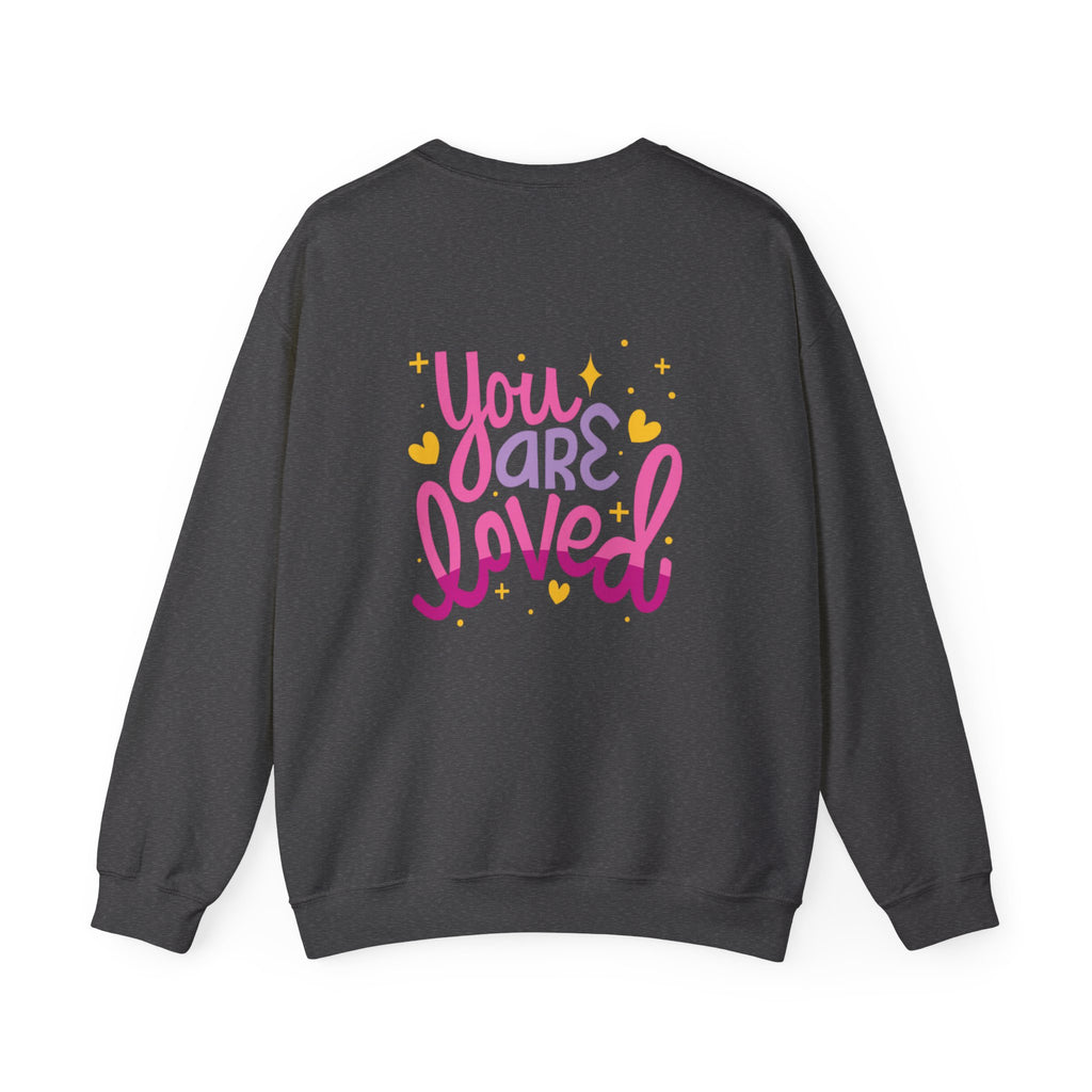 Love Yourself Unisex Sweatshirt - You are Loved Design