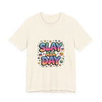 Slay All Day Neon Pop T-Shirt