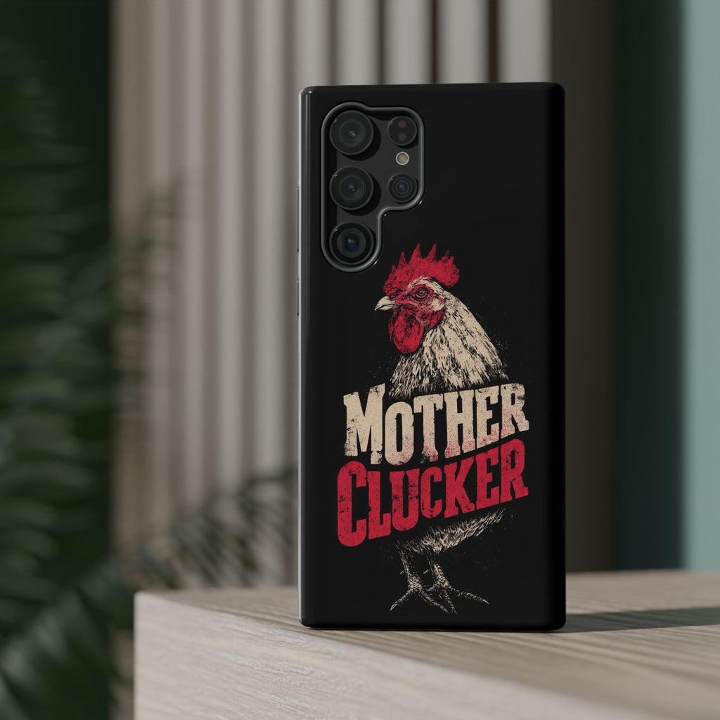 Mother Clucker Phone Case — Impact-Resistant iPhone & Android Cover
